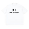 Talk to My Agent Tee White